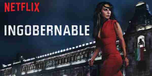 ingobernable-serie-netflix-pour-progresser-en-espagnol-compressed